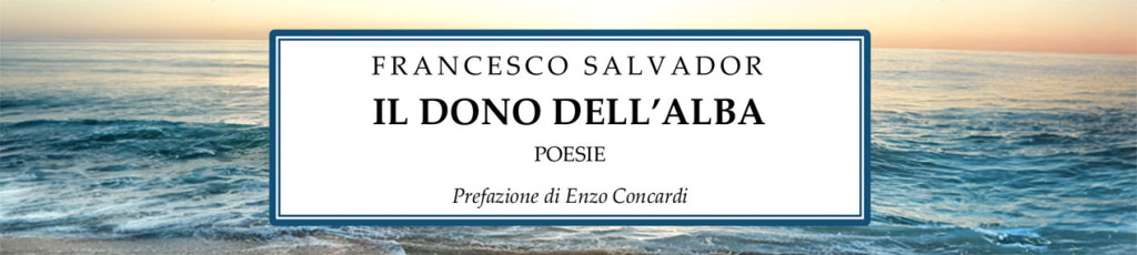 Raffaele Piazza legge “Il dono dell’alba” di Francesco Salvador