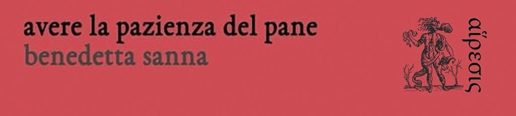 Rita Bompadre legge “Avere la pazienza del pane” di Benedetta Sanna