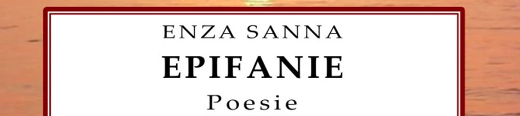 Floriano Romboli legge “EPIFANIE” di Enza Sanna