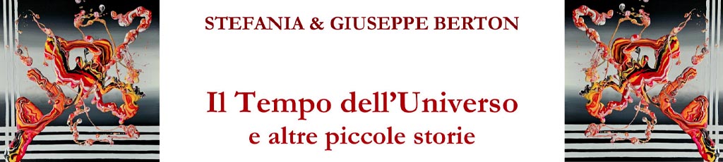 Raffaele Piazza legge: “Il Tempo dell’Universo e altre piccole storie” di Stefania & Giuseppe Berton