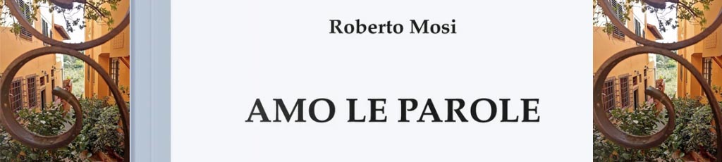 Carlo Menzinger legge “Amo le parole” di Roberto Mosi